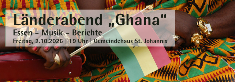 Länderabend "Ghana" am 2. Oktober 2026 in St. Johannis Forchheim