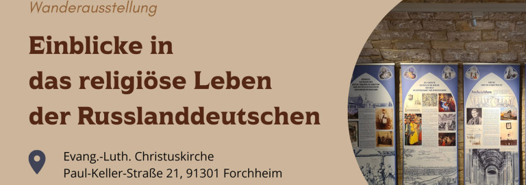 Wanderausstellung der Russlanddeutschen in der Christuskirche Forchheim
