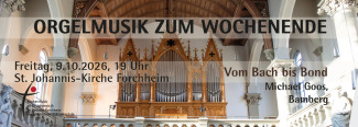 Von Bach bis Bond - Orgelmusik zum Wochenende